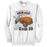 Tow Truck Driver I Can't Fix Stupid But I Can Tow It Sweatshirt