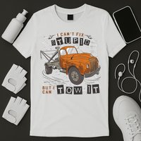 Tow Truck Driver I Can't Fix Stupid But I Can Tow It T-Shirt