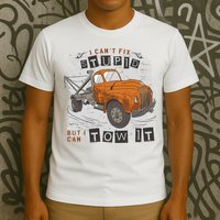 Tow Truck Driver I Can't Fix Stupid But I Can Tow It T-Shirt