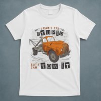Tow Truck Driver I Can't Fix Stupid But I Can Tow It T-Shirt