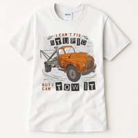 Tow Truck Driver I Can't Fix Stupid But I Can Tow It Tall T-Shirt