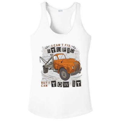 Tow Truck Driver I Can't Fix Stupid But I Can Tow It Ladies PosiCharge Competitor Racerback Tank