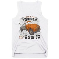 Tow Truck Driver I Can't Fix Stupid But I Can Tow It Tank Top