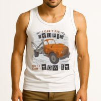 Tow Truck Driver I Can't Fix Stupid But I Can Tow It Tank Top