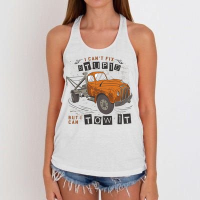 Tow Truck Driver I Can't Fix Stupid But I Can Tow It Women's Knotted Racerback Tank