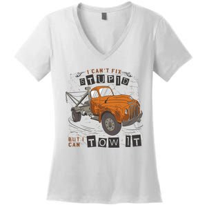 Tow Truck Driver I Can't Fix Stupid But I Can Tow It Women's V-Neck T-Shirt