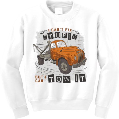 Tow Truck Driver I Can't Fix Stupid But I Can Tow It Kids Sweatshirt
