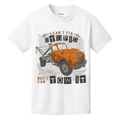 Tow Truck Driver I Can't Fix Stupid But I Can Tow It Kids T-Shirt