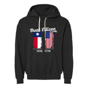 True Texan Dual Citizen Patriot Love Texas And America Garment-Dyed Fleece Hoodie