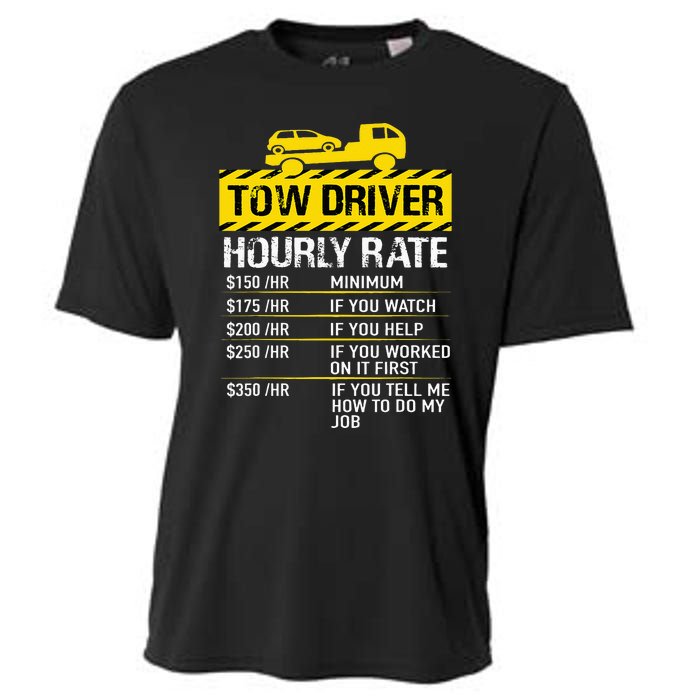 Tow Truck Driver Tow Driver Trucker Hourly Rate Tow Trucker Cooling Performance Crew T-Shirt