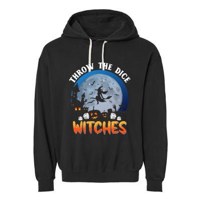 Throw The Dice Witches Bunco Party Funny Halloween Costume Garment-Dyed Fleece Hoodie