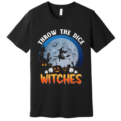 Throw The Dice Witches Bunco Party Funny Halloween Costume Premium T-Shirt