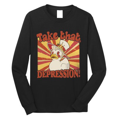 Take That Depression Duck Lucifer Duck Retro Vintage Long Sleeve Shirt