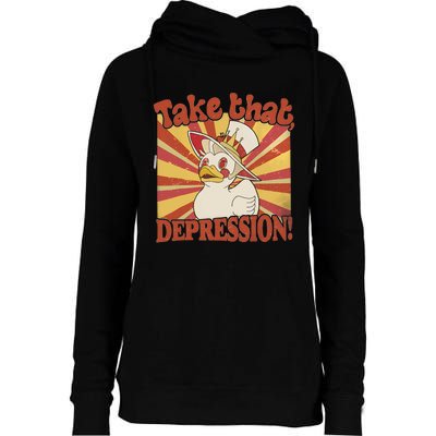 Take That Depression Duck Lucifer Duck Retro Vintage Womens Funnel Neck Pullover Hood