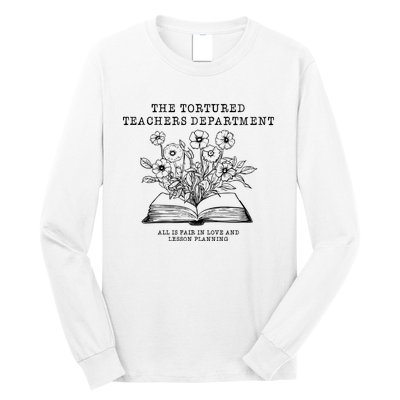 Tortured Teachers Department Funny Teacher Long Sleeve Shirt