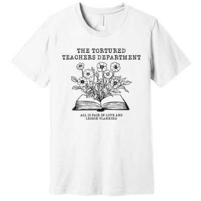 Tortured Teachers Department Funny Teacher Premium T-Shirt