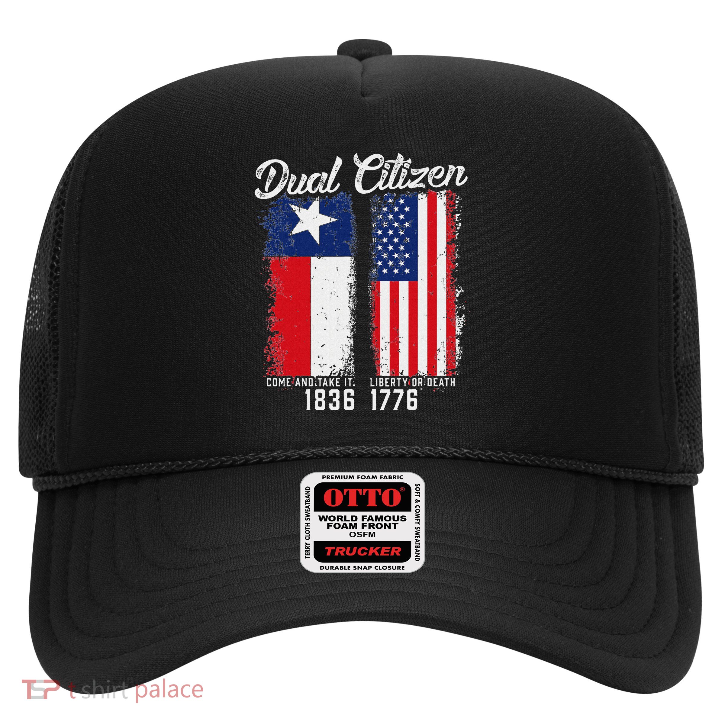 True Texan Dual Citizen Love Texas And America Trucker Hat