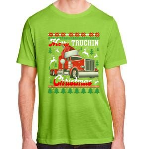 Trucker Truck Driver Ugly Xmas Merry Trucking Christmas Gift Adult ChromaSoft Performance T-Shirt