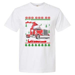 Trucker Truck Driver Ugly Xmas Merry Trucking Christmas Gift Garment-Dyed Heavyweight T-Shirt