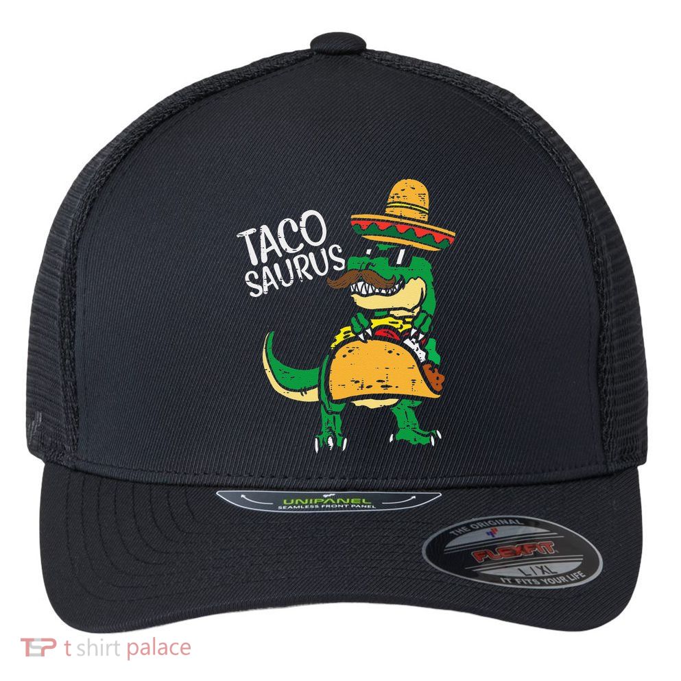 Tacosaurus Taco Dino Trex Cinco De Mayo Funny Flexfit Unipanel Trucker Cap