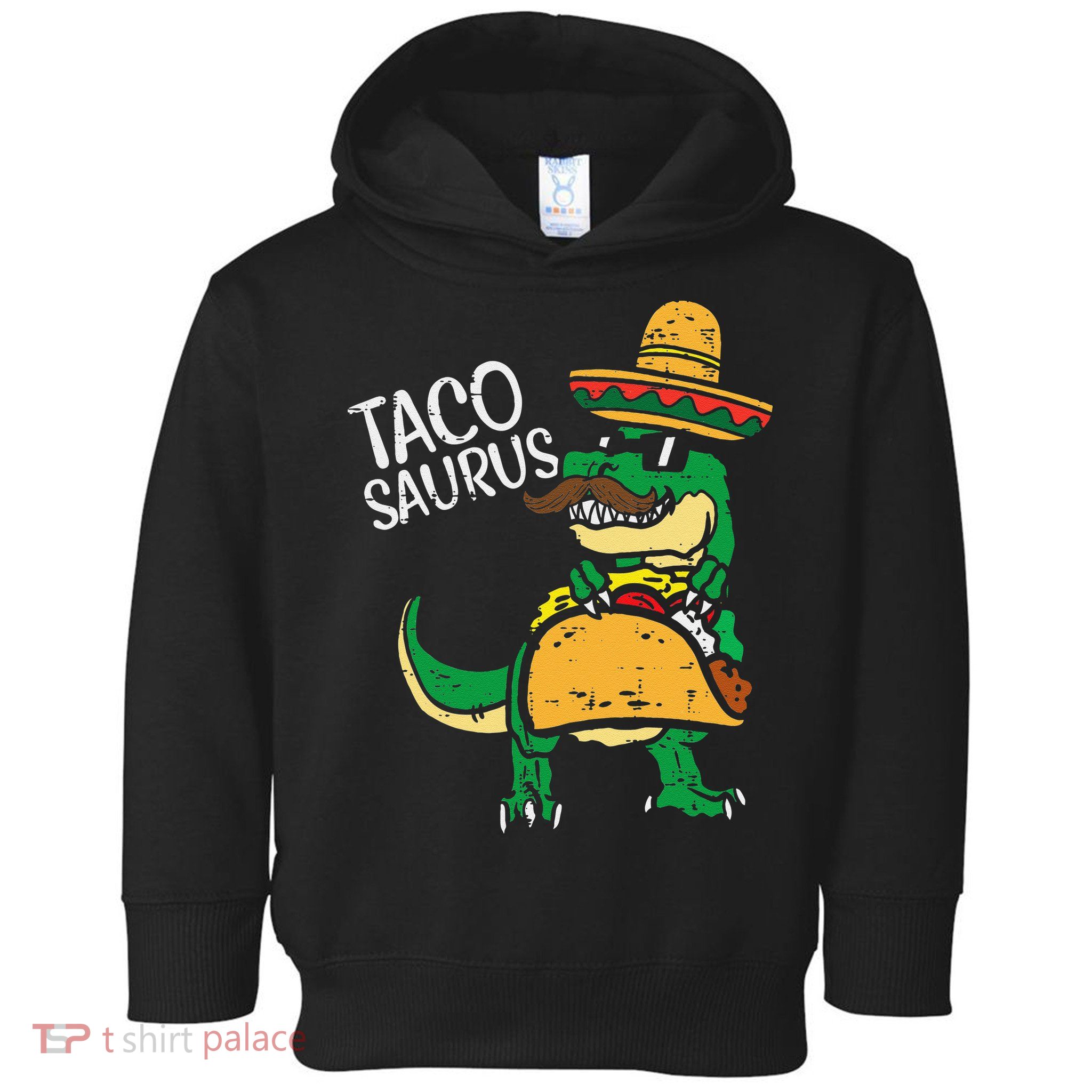 Tacosaurus Taco Dino Trex Cinco De Mayo Funny Toddler Hoodie