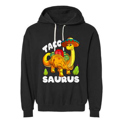 Tacosaurus Taco Dinosaur Funny Dino Cinco De Mayo Mexican Garment-Dyed Fleece Hoodie