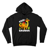 Tacosaurus Taco Dinosaur Funny Dino Cinco De Mayo Mexican Hoodie