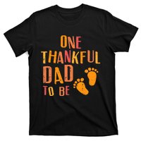 Thanksgiving Thankful Dad To Be Pregnancy Announcement T-Shirt