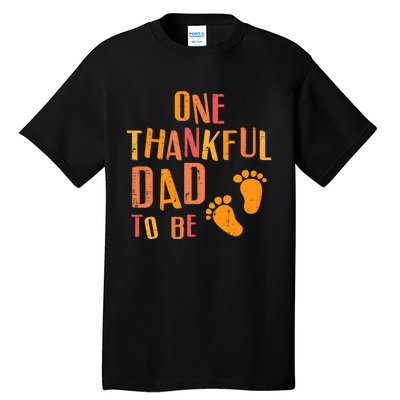 Thanksgiving Thankful Dad To Be Pregnancy Announcement Tall T-Shirt