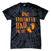 Thanksgiving Thankful Dad To Be Pregnancy Announcement Tie-Dye T-Shirt