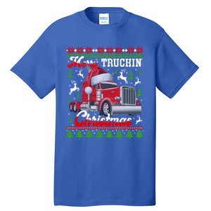 Trucker Truck Driver Ugly Xmas Merry Trucking Christmas Great Gift Tall T-Shirt