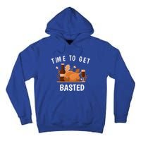 Turkey Thanksgiving Day Time To Get Basted Thanksgiving Fun Gift Tall Hoodie