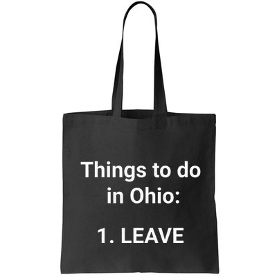 Things To Do In Ohio Leave Funny Ohio Memes Bag