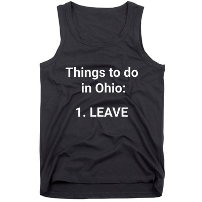 Things To Do In Ohio Leave Funny Ohio Memes Tank Top
