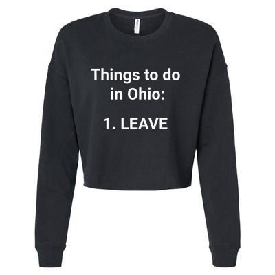 Things To Do In Ohio Leave Funny Ohio Memes Cropped Pullover Crew