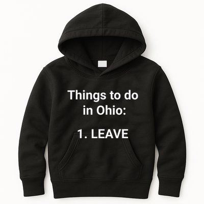 Things To Do In Ohio Leave Funny Ohio Memes Kids Hoodie