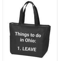 Things To Do In Ohio Leave Funny Ohio Memes Zip Tote Bag