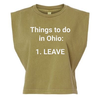 Things To Do In Ohio Leave Funny Ohio Memes Garment-Dyed Women's Muscle Tee