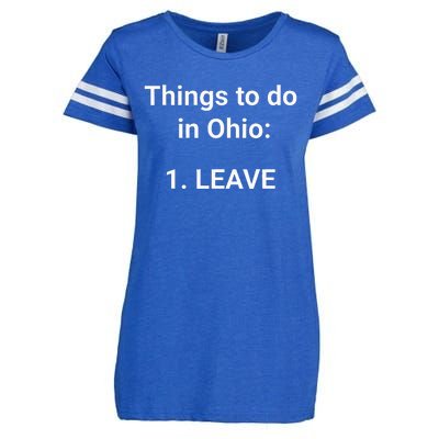 Things To Do In Ohio Leave Funny Ohio Memes Enza Ladies Jersey Football T-Shirt