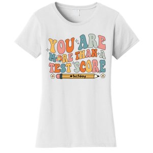 Teacher Test Day You Are More Than A Test Score Women's T-Shirt