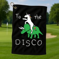 To The Disco Magical Unicorn Dinosaur Retro 80s Party Golf Towel