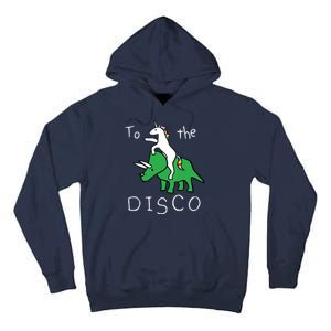 To The Disco Magical Unicorn Dinosaur Retro 80s Party Tall Hoodie