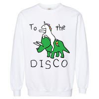 To The Disco Magical Unicorn Dinosaur Retro 80s Party Garment-Dyed Sweatshirt