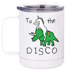 To The Disco Magical Unicorn Dinosaur Retro 80s Party 12 oz Stainless Steel Tumbler Cup