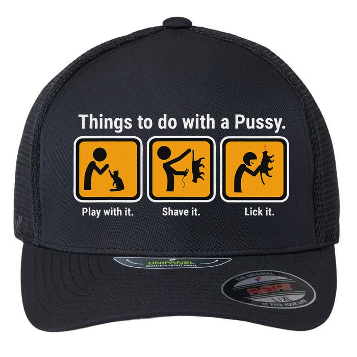 Things To Do With A Pussy Cat Graphic Flexfit Unipanel Trucker Cap