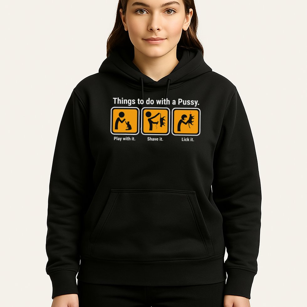 Things To Do With A Pussy Cat Graphic Hoodie