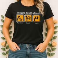 Things To Do With A Pussy Cat Graphic Womens T-Shirt