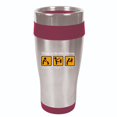 Things To Do With A Pussy Cat Graphic 16oz Travel Tumbler
