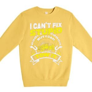 Tow Truck Driver Wrecker I Can't Fix Stupid But I Can Tow It Premium Crewneck Sweatshirt