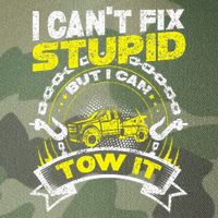 Tow Truck Driver Wrecker I Can't Fix Stupid But I Can Tow It Legacy Tie Dye Trucker Hat